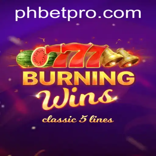Exploring the Exciting World of Burning Wins on PHBet