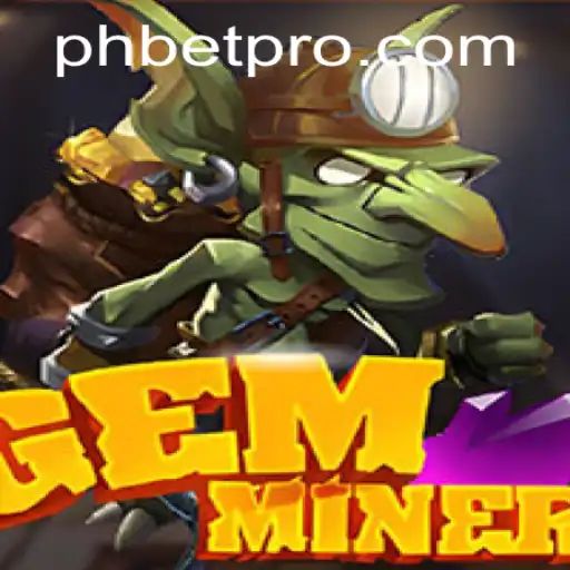 Uncovering the Thrill of GemMiner: A Deep Dive into the Popular Game
