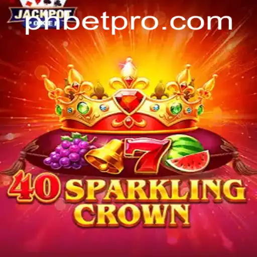 Exploring the Thrills of 40SparklingCrown: A Dive into the Game with PHBet